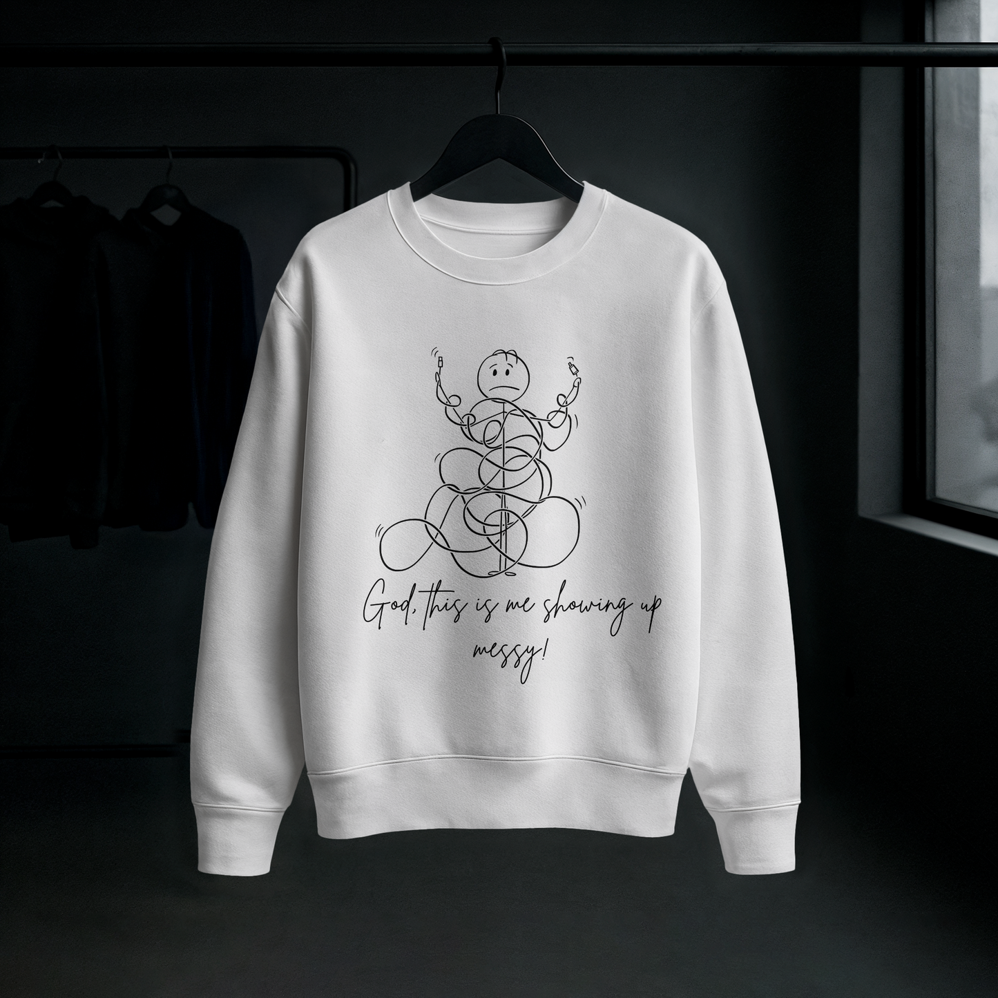 “God, This Is Me Showing Up Messy” Crewneck | Faith & Grace-Inspired Apparel