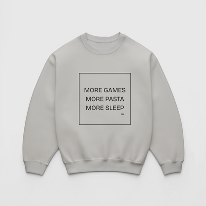 "More games. More pasta. More sleep."- Crewneck-Kids