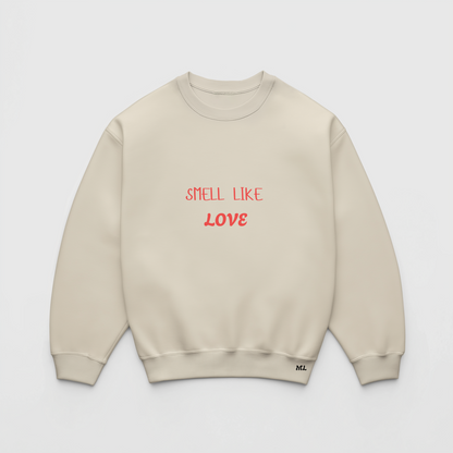 Smell like love- Crewneck- Kids