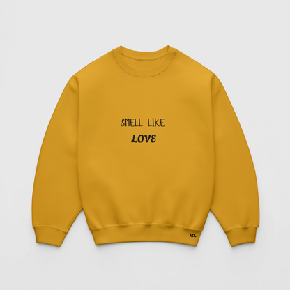 Smell like love- Crewneck- Kids